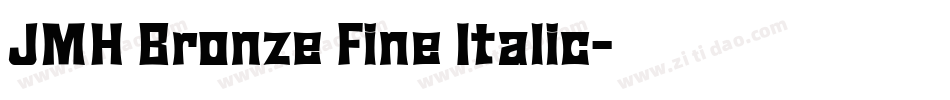 JMH Bronze Fine Italic字体转换